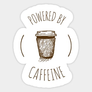 caffeine addict, coffee lover, powered by caffeine Sticker